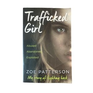 4/$20 Trafficked Girl Abused Abandoned Exploited My Story of Fighting Back
